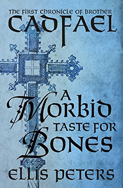 Ellis Peters - A Morbid Taste For Bones